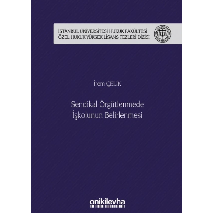 Sendikal Örgütlenmede İşkolunun Belirlenmesi