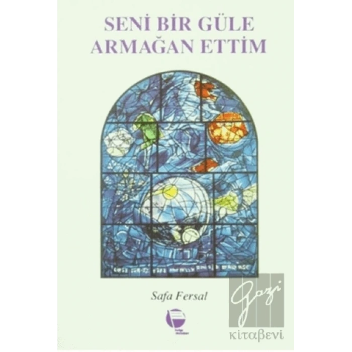 Seni Bir Güle Armağan Ettim