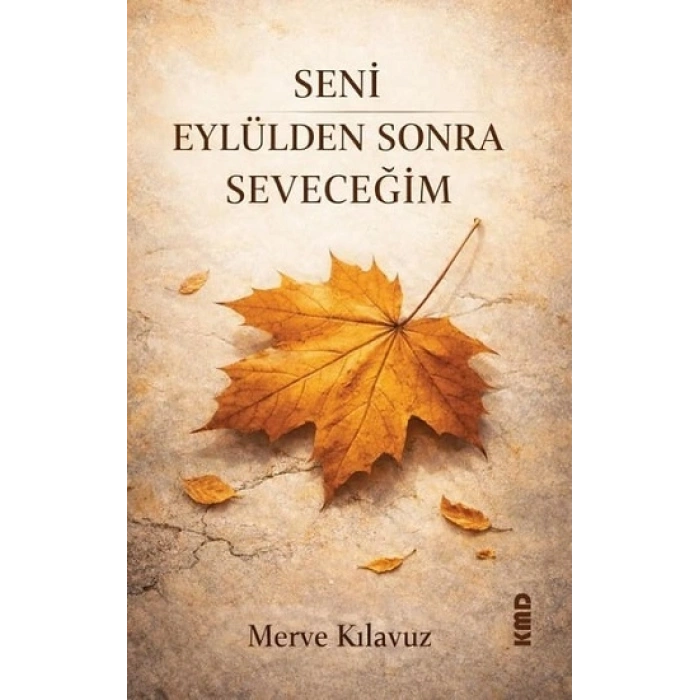Seni Eylülden Sonra Seveceğim