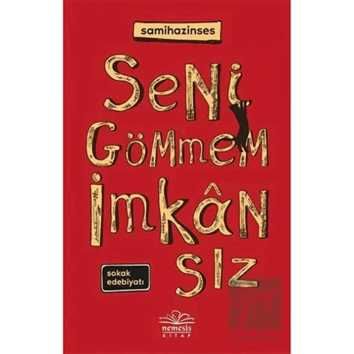 Seni Gömmem İmkansız
