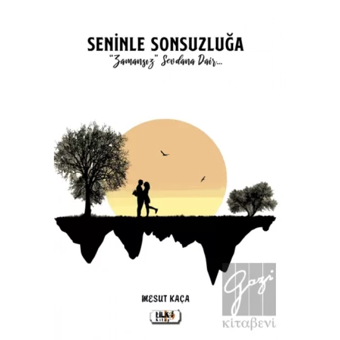 Seninle Sonsuzluğa