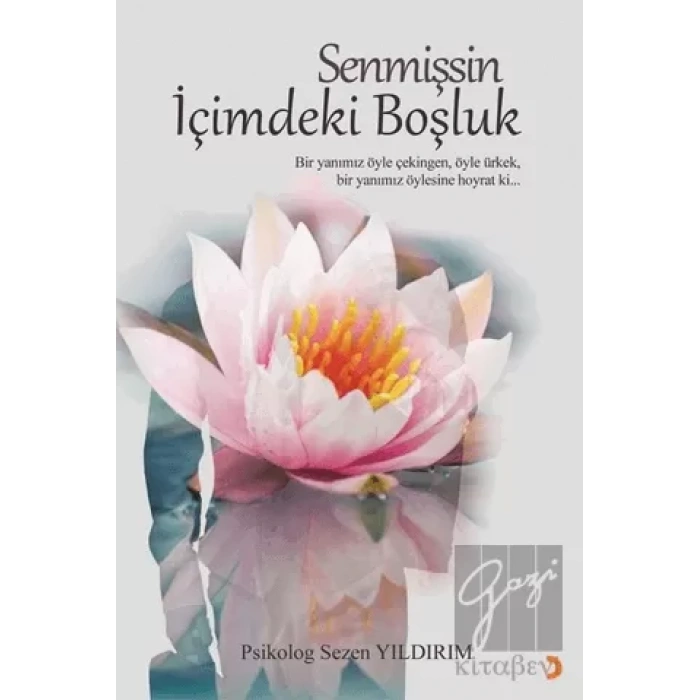 Senmişsin İçimdeki Boşluk