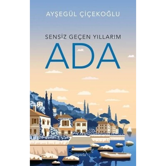 Sensiz Geçen Yıllarım - Ada