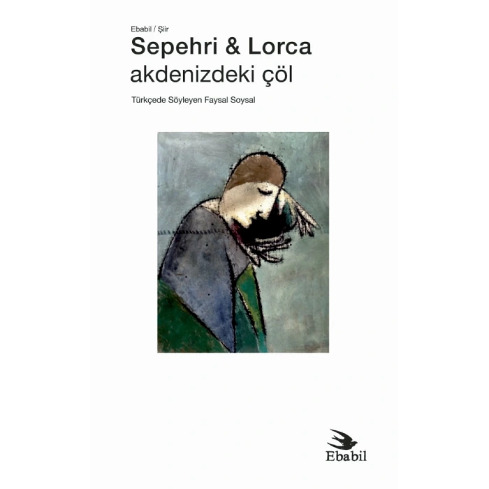 Sepehri & Lorca: Akdenizdeki Çöl (Şiir)