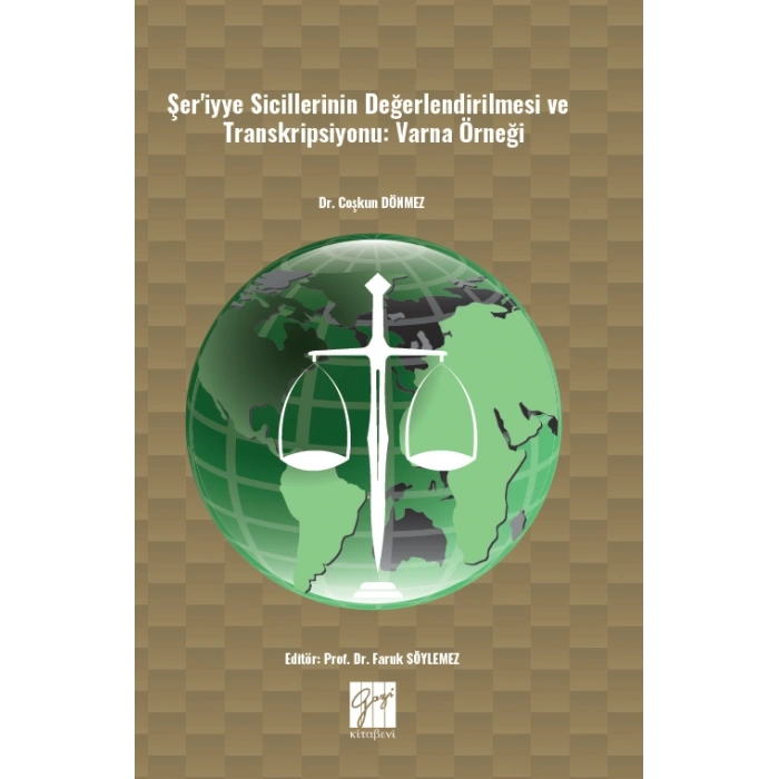 Şeriyye Sicillerinin Değerlendirilmesi ve Transkripsiyonu (Varna Örneği)