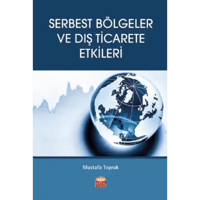 Serbest Bölgeler ve Dış Ticarete Etkileri