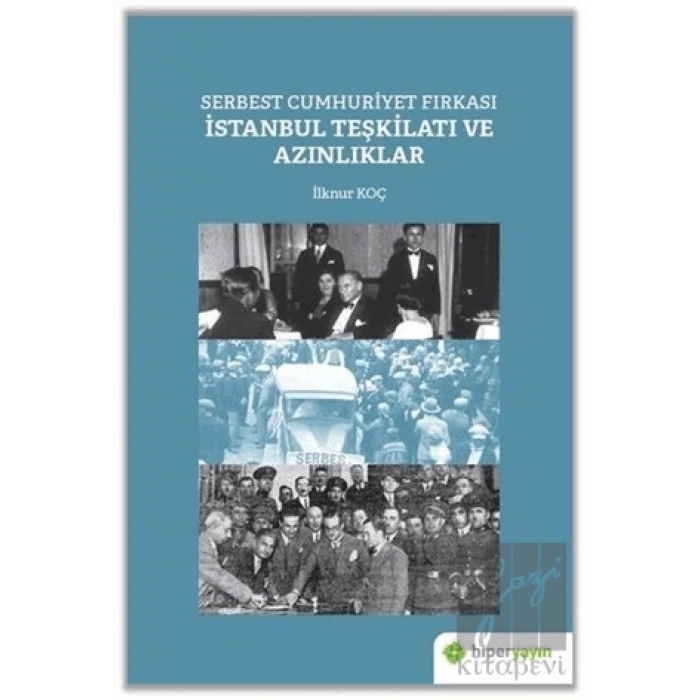 Serbest Cumhuriyet Fırkası İstanbul Teşkilatı ve Azınlıklar