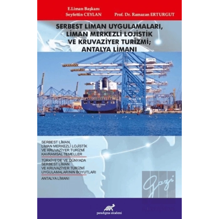 Serbest Liman Uygulamaları, Liman Merkezli Lojistik ve Kruvaziyer Turizmi; Antalya Limanı
