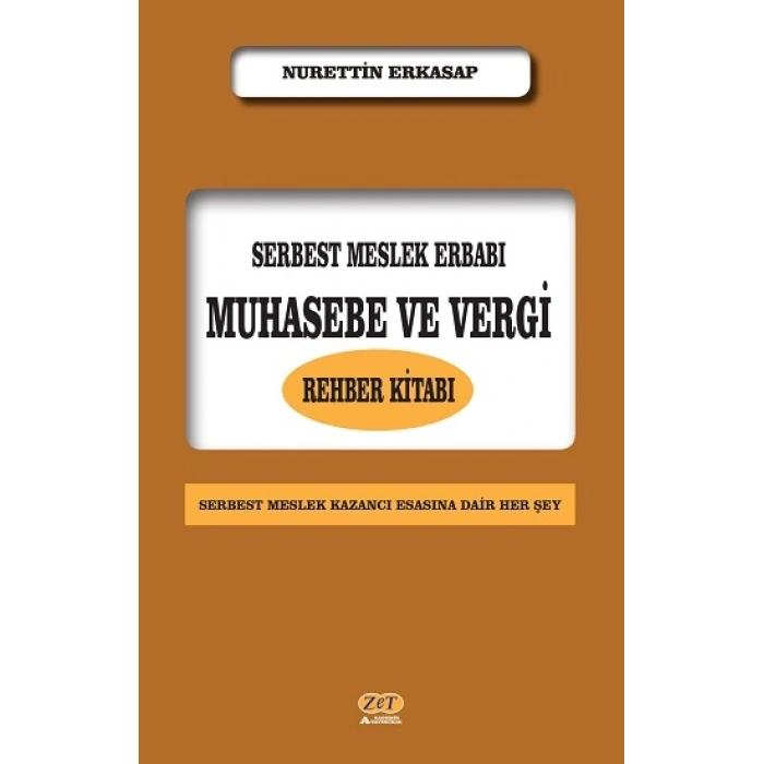 Serbest Meslek Erbabı Muhasebe ve Vergi Rehber Kitabı