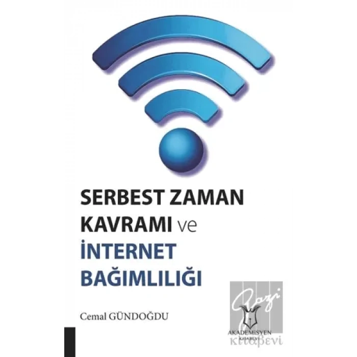 Serbest Zaman Kavramı ve İnternet Bağımlılığı