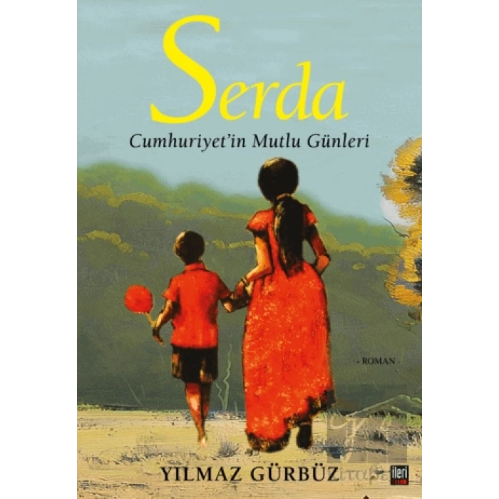 Serda - Cumhuriyetin Mutlu Günleri
