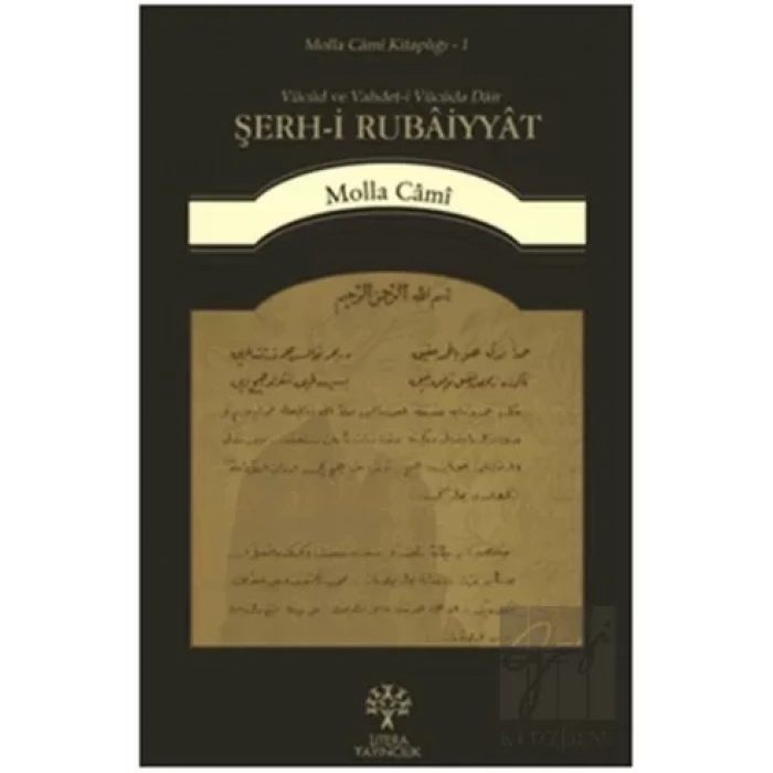 Şerh-i Rubaiyyat - Vücud ve Vahdet-i Vücuda Dair