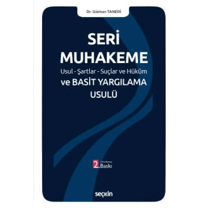 Seri Muhakeme Usul–Şartlar–Suçlar ve Hüküm ve Basit Yargılama Usulü