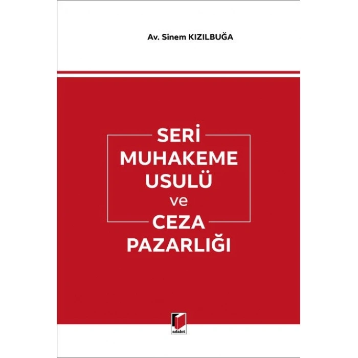 Seri Muhakeme Usulü ve Ceza PazarlığI