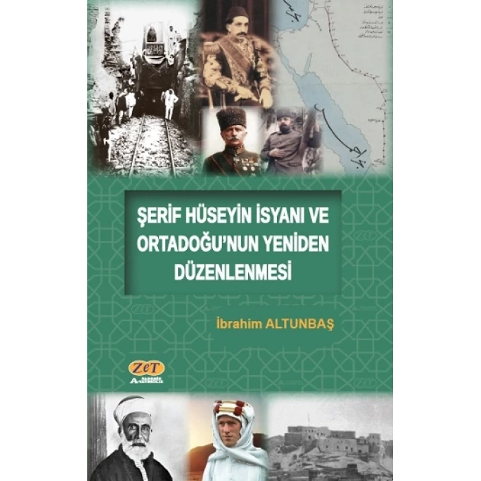 Şerif Hüseyin İsyanı ve Ortadoğu’nun Yeniden Düzenlenmesi