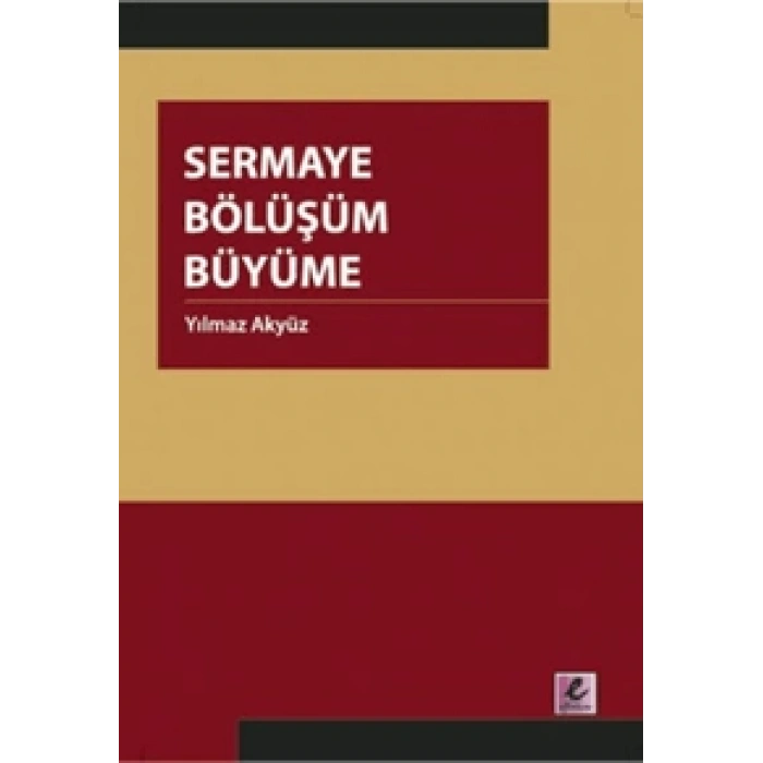 Sermaye Bölüşüm Büyüme