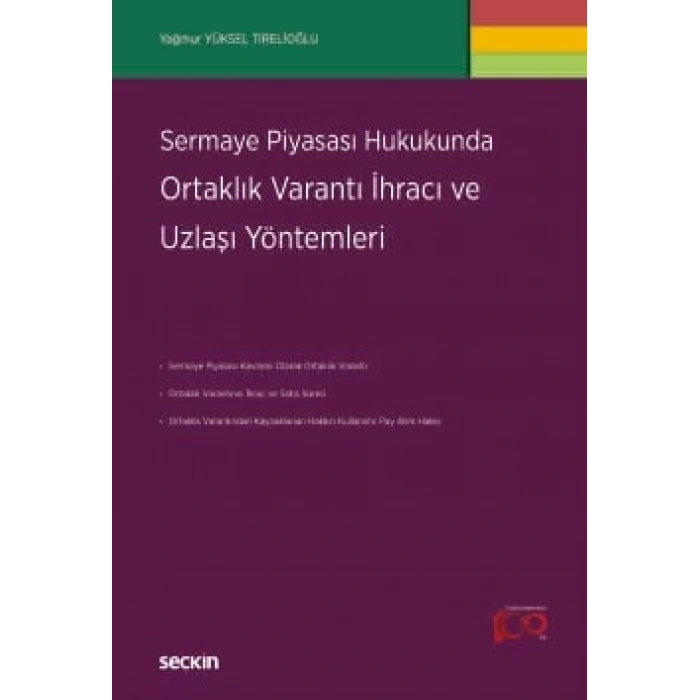 Sermaye Piyasası Hukukunda<br />Ortaklık Varantı İhracı ve Uzlaşı Yöntemleri