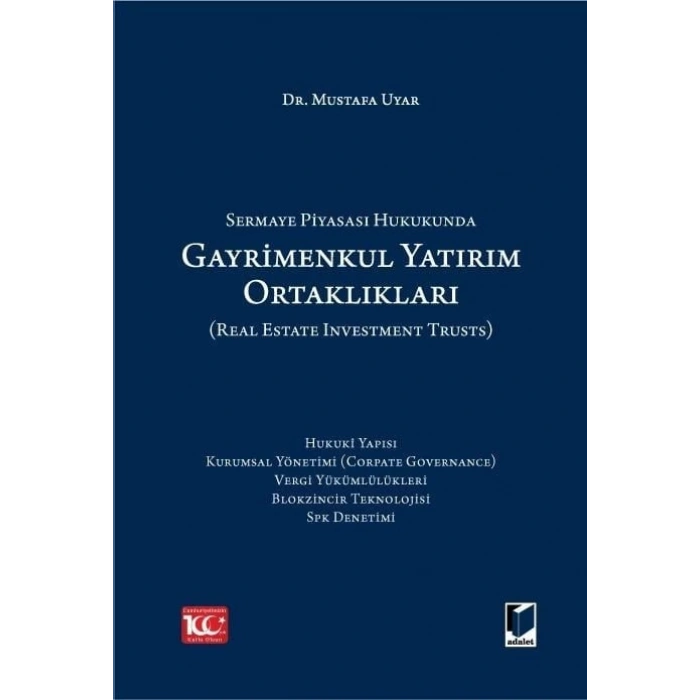 Sermaye Piyasası Hukukunda Gayrimenkul Yatırım Ortaklıkları (Real Estate Investment Trusts)