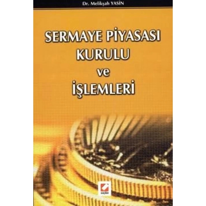 Sermaye Piyasası Kurulu ve İşlemleri