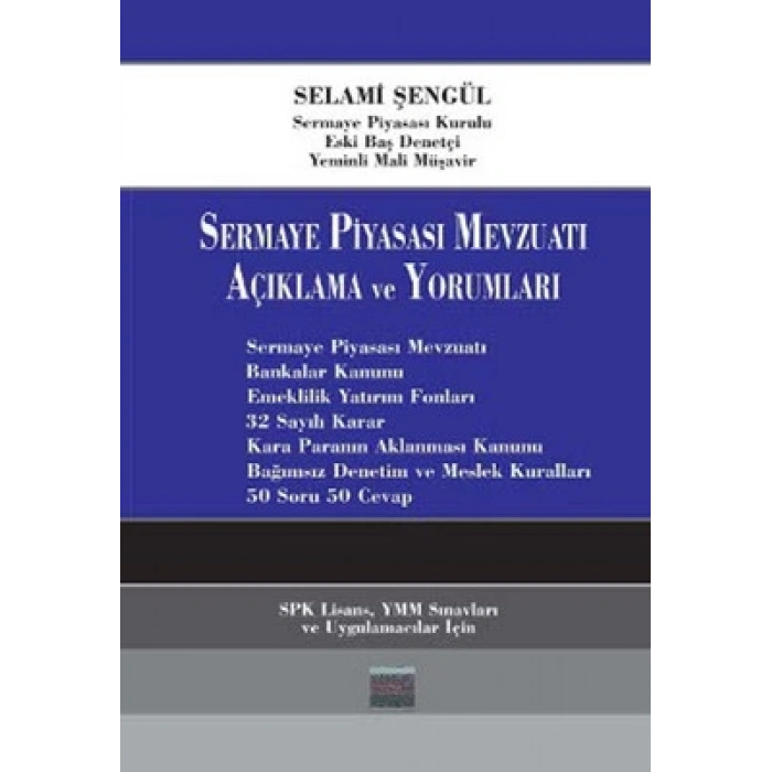 Sermaye Piyasası Mevzuatı Açıklama ve Yorumlama