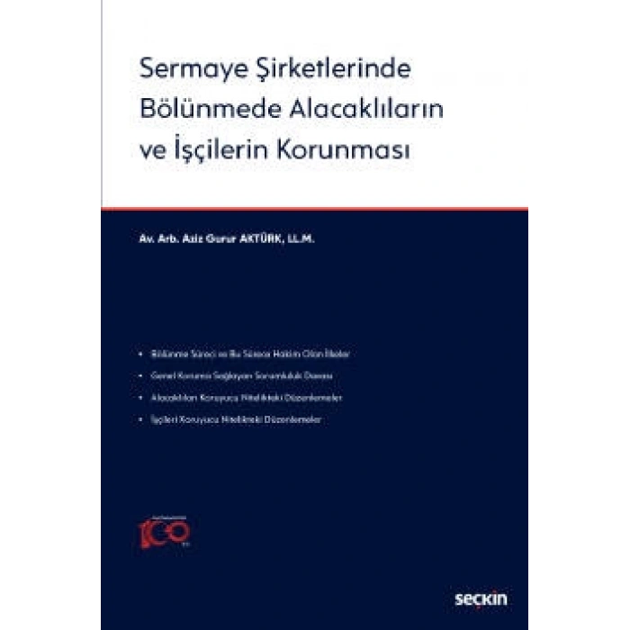 Sermaye Şirketlerinde Bölünmede Alacaklıların ve İşçilerin Korunması