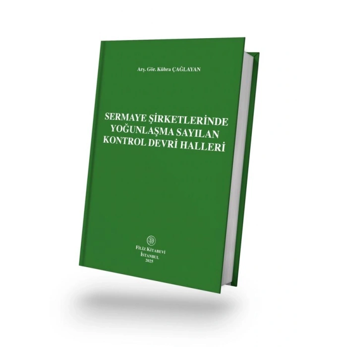 Sermaye Şirketlerinde Yoğunlaşma Sayılan Kontrol Devri Halleri