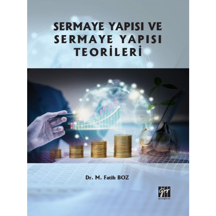 Sermaye Yapısı ve Sermaye Yapısı Teorileri - Dr. M. Fatih Boz