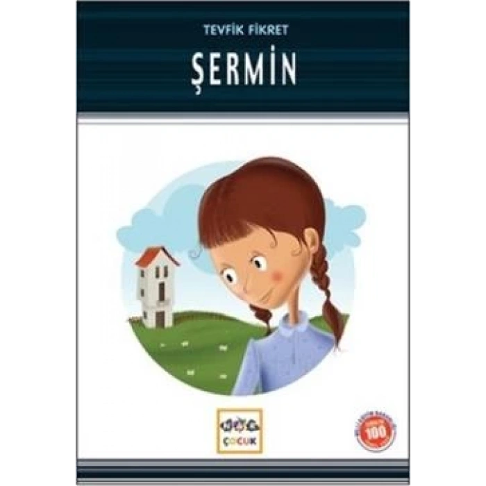 Şermin (Milli Eğitim Bakanlığı İlköğretim 100 Temel Eser)