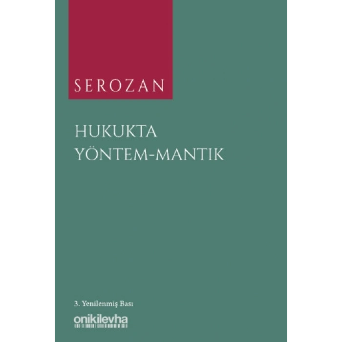 Serozan Hukukta Yöntem - Mantık