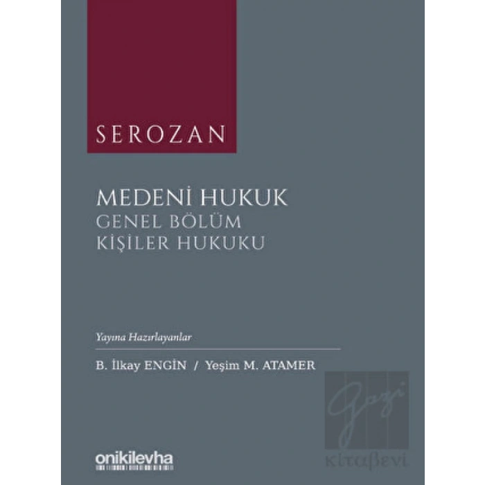 Serozan Medeni Hukuk Genel Bölüm - Kişiler Hukuku