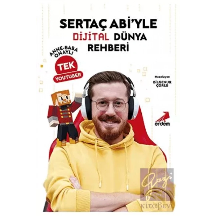 Sertaç Abi’yle Dijital Dünya Rehberi Anne-Baba Onaylı Tek YouTuber