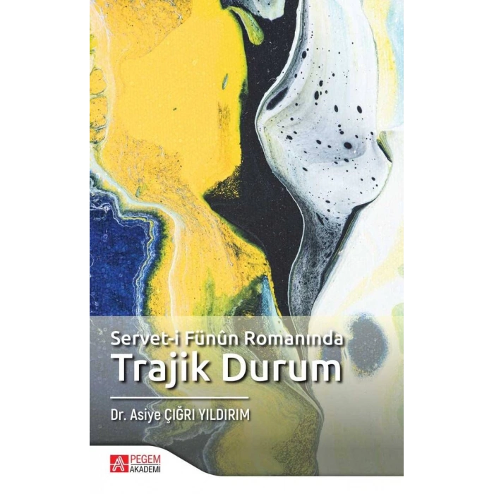 Servet-i Fünûn Romanında Trajik Durum