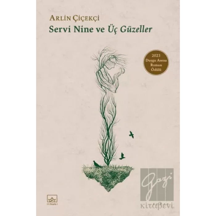 Servi Nine ve Üç Güzeller