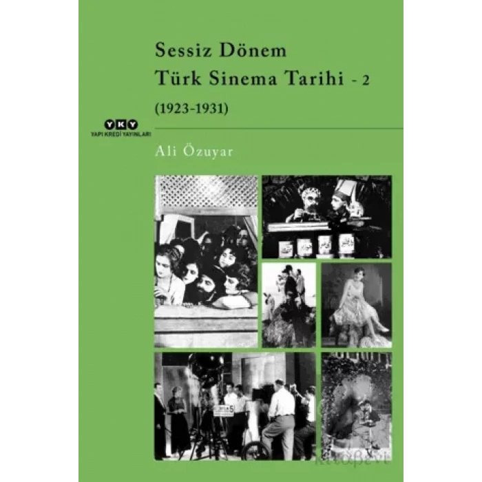 Sessiz Dönem Türk Sinema Tarihi - 2 (1923-1931)