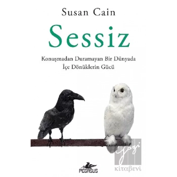 Sessiz: Konuşmadan Duramayan Bir Dünyada İçe Dönüklerin Gücü