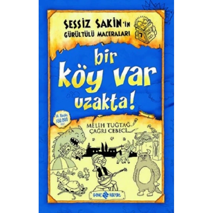 Sessiz Sakin’in Gürültülü Maceraları 7 - Bir Köy Var Uzakta!