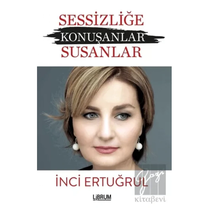 Sessizliğe Konuşanlar / Susanlar