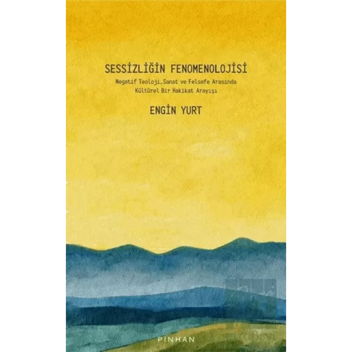 Sessizliğin Fenomenolojisi