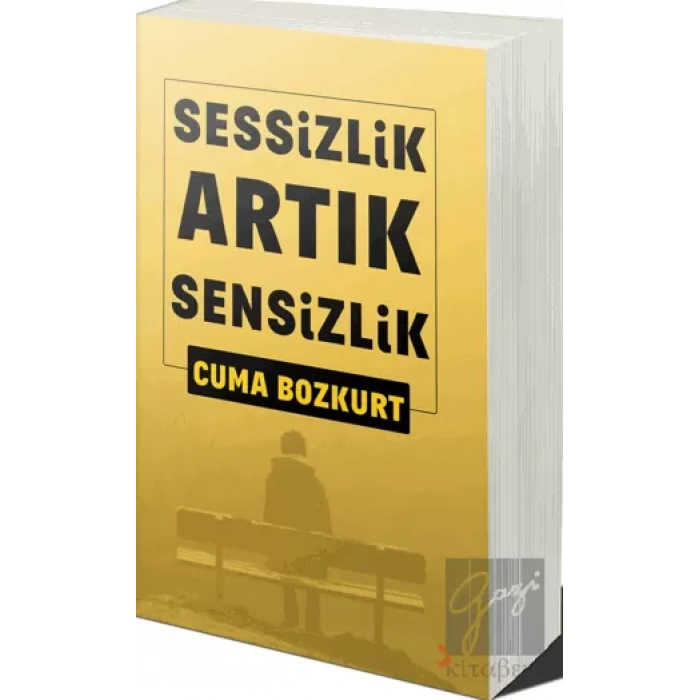Sessizlik Artık Sensizlik