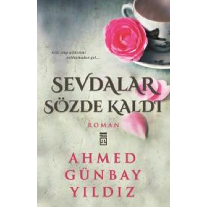 Sevdalar Sözde Kaldı