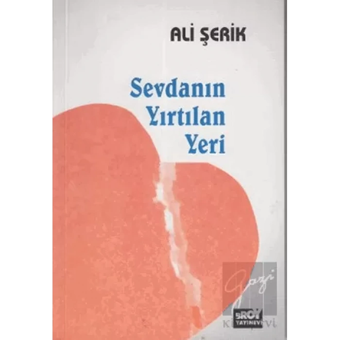 Sevdanın Yırtılan Yeri