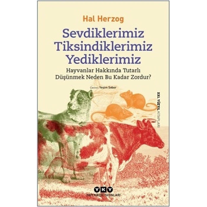 Sevdiklerimiz Tiksindiklerimiz Yediklerimiz