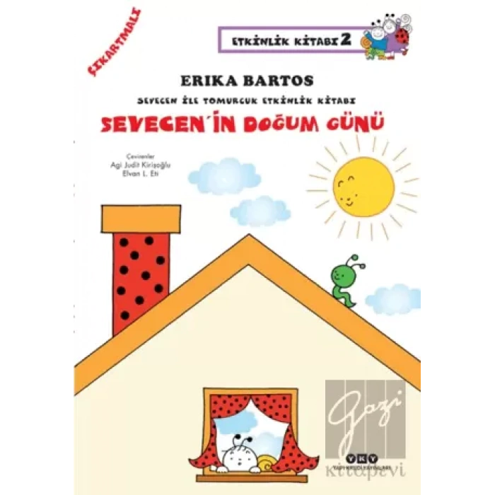 Sevecen ile Tomurcuk Etkinlik Kitabı Serisi 2 - Sevecen’in Doğum Günü (Çıkartmalı)