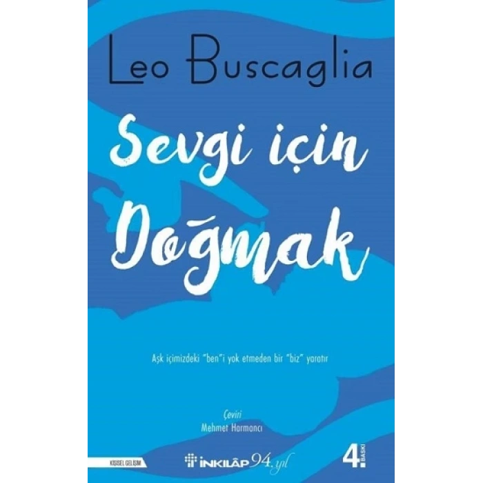 Sevgi İçin Doğmak