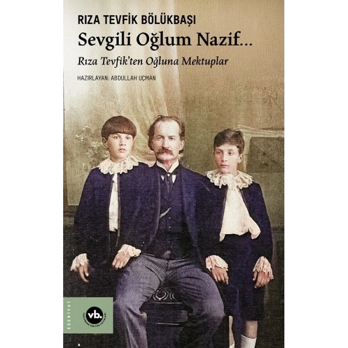 Sevgili Oğlum Nazif…