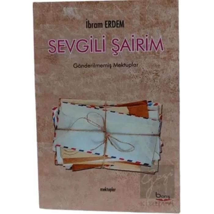 Sevgili Şairim - Mektuplar