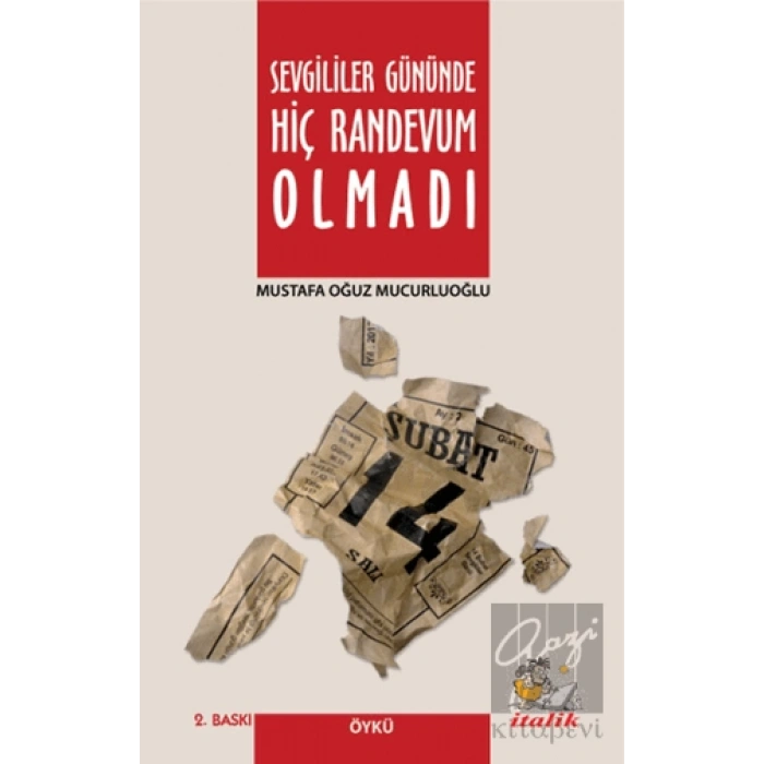 Sevgililer Gününde Hiç Randevum Olmadı