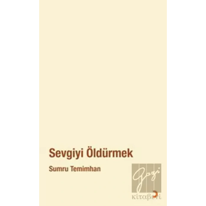 Sevgiyi Öldürmek