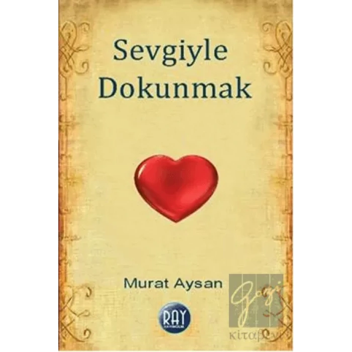 Sevgiyle Dokunmak