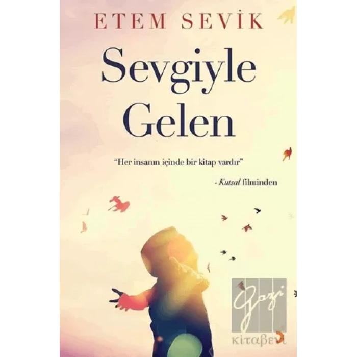 Sevgiyle Gelen